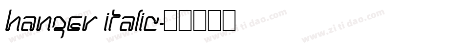 Hanger Italic字体转换